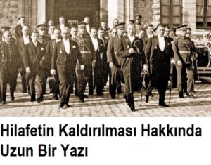 Hilafetin Kaldırılması Hakkında Uzun Bir Yazı