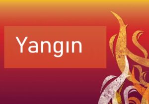 Yangına Karşı Alınması Gereken İş Sağlığı ve Güvenliği Önlemleri